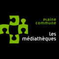 Réseau des médiathèques de Plaine Commune La médi@TIC